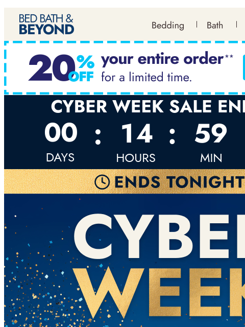 bedbathandbeyond newsletter: Cyber Week ends tonight ⏳