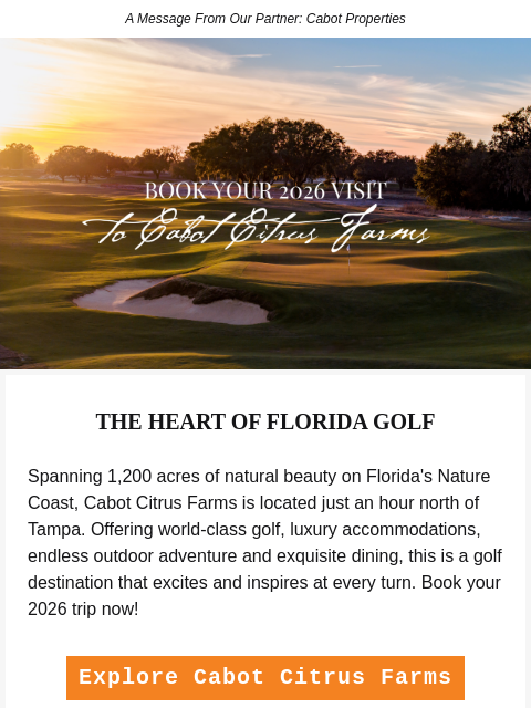 golfdigest newsletter: The Ultimate Florida Golf Trip | Cabot Citrus Farm...
