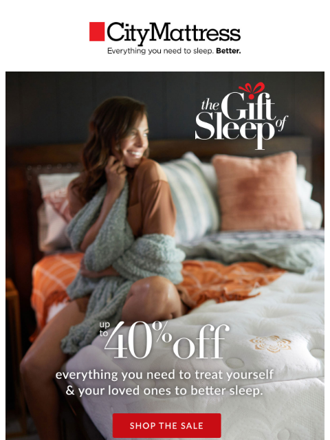 citymattress newsletter: The Gift of Sleep starts now!