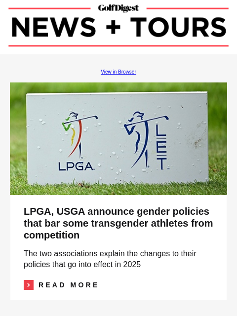 GolfDigest View in Browser LPGA Tour LPGA, USGA announce gender policies that bar some transgender athletes from competition The two associations explain the changes to their policies that go into