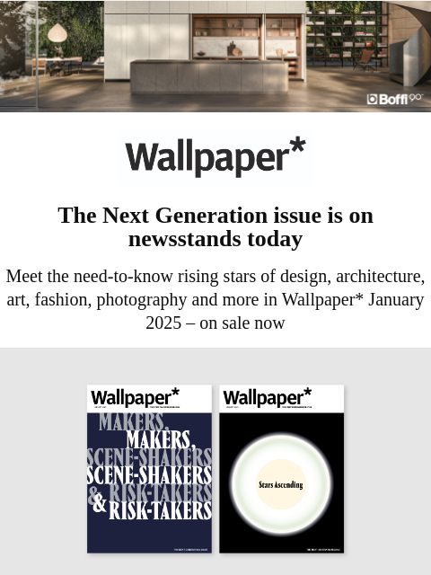 On sale today, a celebration of rising creative stars in design, architecture, art, fashion, photography and more ‌ ‌ ‌ ‌ ‌ ‌ ‌ ‌ ‌ ‌ ‌ ‌ ‌ Wallpaper* The Next Generation issue is on newsstands today