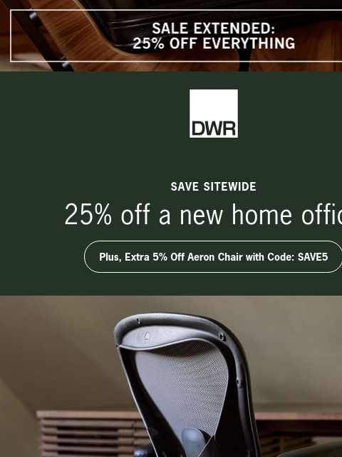 dwr newsletter: 25% off everything for a new home office