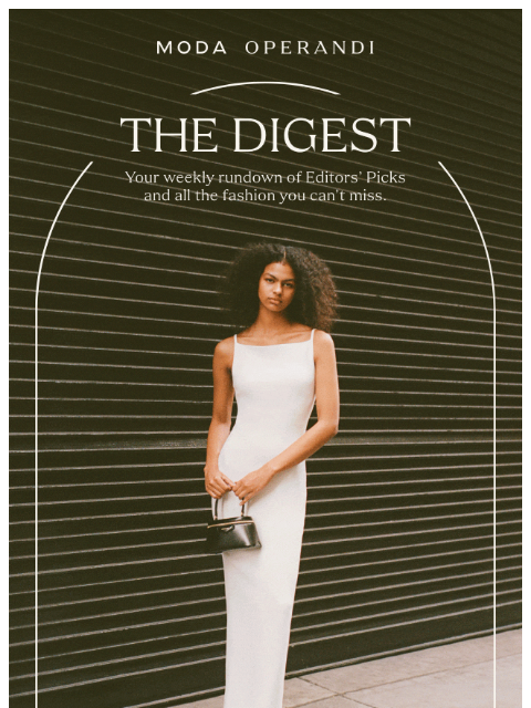 modaoperandi newsletter: Everyday Dressing Done RIGHT