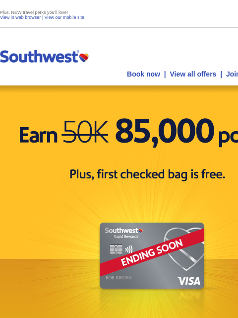 southwest newsletter: Won’t last long! Earn 85,000 points and get your f...