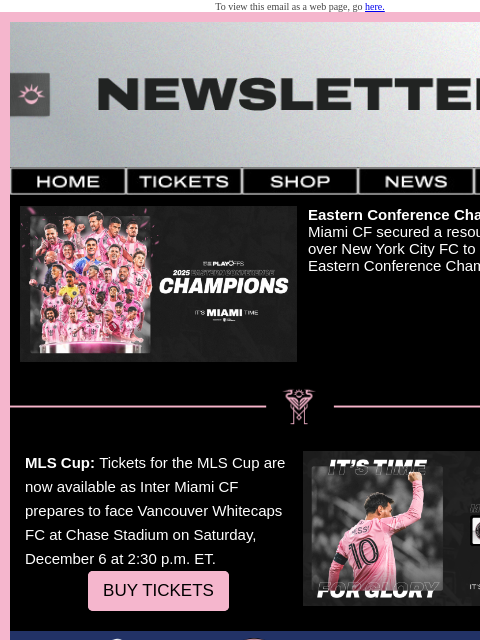 intermiamicf newsletter: Eastern Conference Champions, MLS Cup Tickets, Ina...