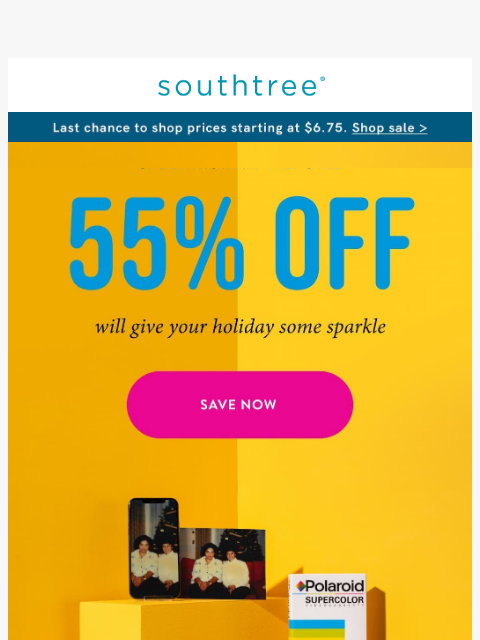 southtree newsletter: We just couldn’t let the party stop… 55% off!