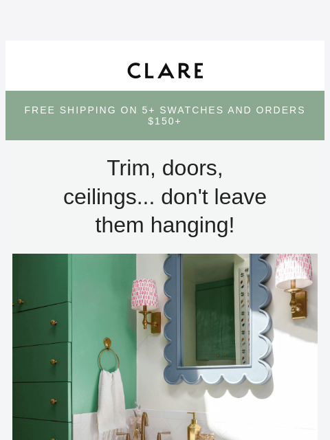clare newsletter: Oops… You’re forgetting these 5 paint spots 👀