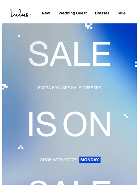 lulus newsletter: Up to 90% Off Dresses = Won’t Last