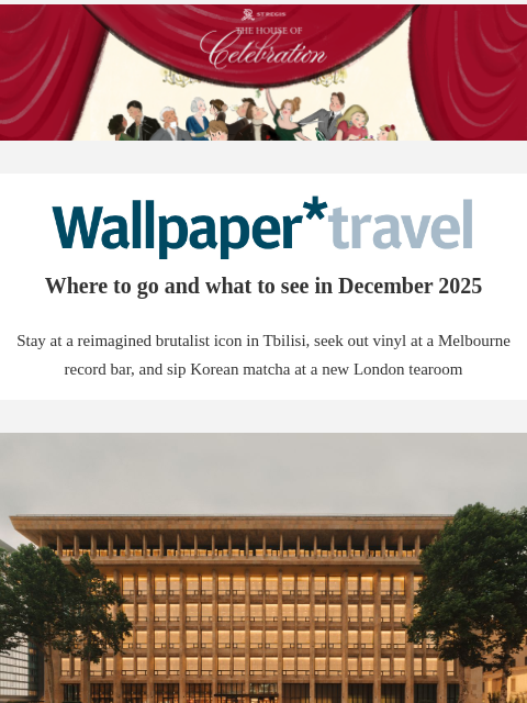 futureplc newsletter: Wallpaper* Travel in 2025: where to go
