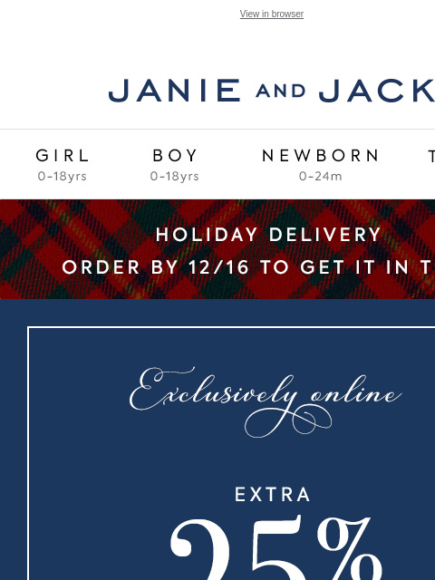 Extra 25% off cozy sweaters & more. View in browser Stores Janie and Jack Girl Boy Newborn Tween Janie and Jack Girl Boy Newborn Tween Girl Boy Newborn Girl Newborn Boy Accessories Sale Gift