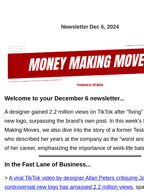 Newsletter Dec 6, 2024 Welcome to your December 6 newsletter... A designer gained 2.2 million views on TikTok after "fixing" Jaguar's new logo, surpassing the brand's own post. In