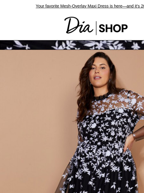 Your favorite Mesh-Overlay Maxi Dress is here—and it's 20% off! Dia & Co Shop Shop Mesh Overlay Maxi Dress Style freedom through a life well-lived. TOPS DRESSES NEW ARRIVALS SALE Recipient: