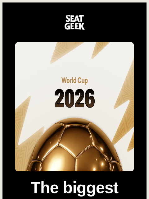 seatgeek newsletter: Breaking news: World Cup 2026 schedule is set