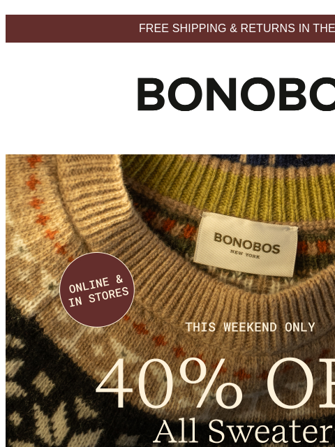 bonobos newsletter: 40% Off All Sweaters | This Weekend Only