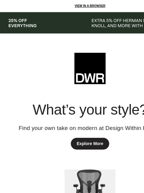 dwr newsletter: That piece you’re eyeing is still available