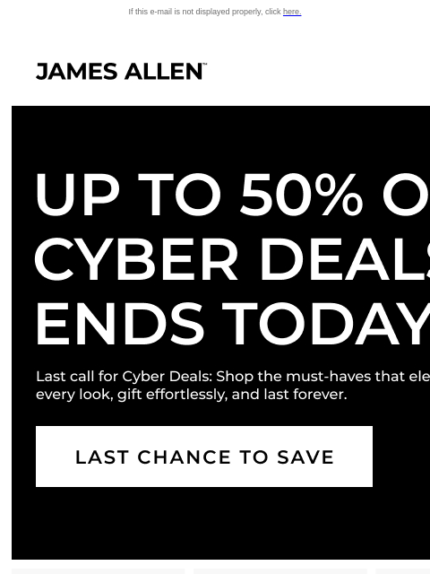 jamesallen newsletter: Last Chance: Cyber Deals End Today