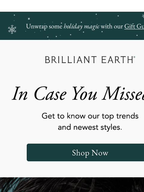 brilliantearth newsletter: ICYMI: These special prices won’t last long
