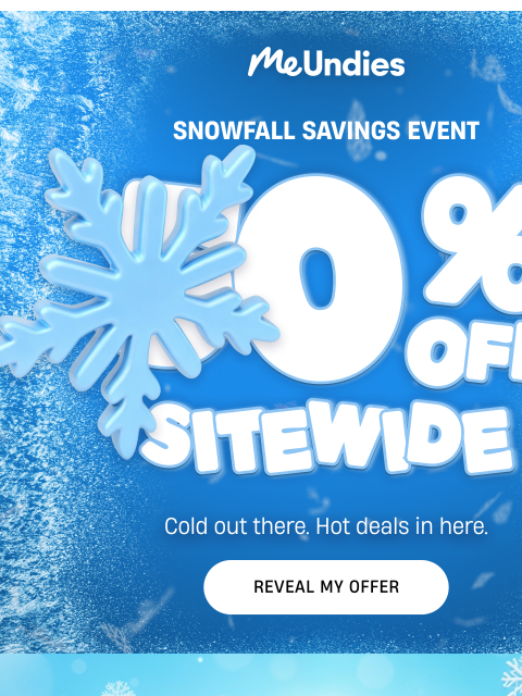 meundies newsletter: Our Snowfall Savings Event is Here ☃️