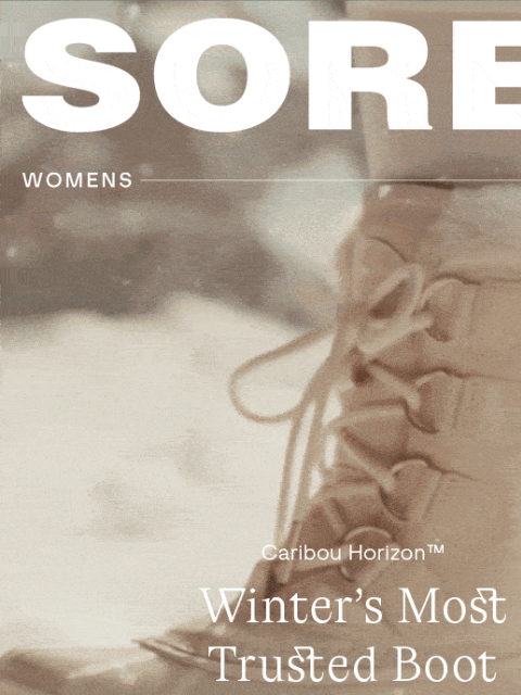 sorel newsletter: Winter's Most Trusted Boot