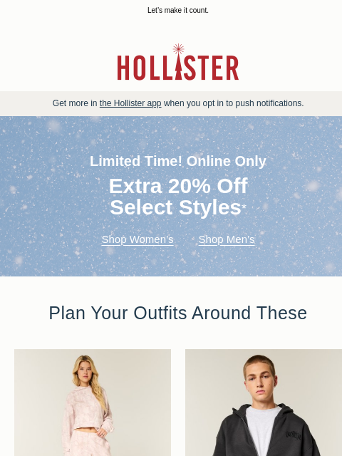 hollisterco newsletter: An EXTRA 20% OFF kinda weekend.