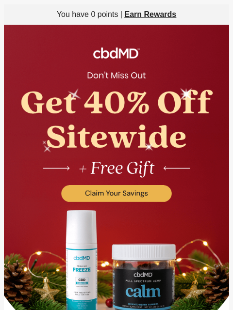 cbdmd newsletter: Last Call for 40% Off & a Free Gift