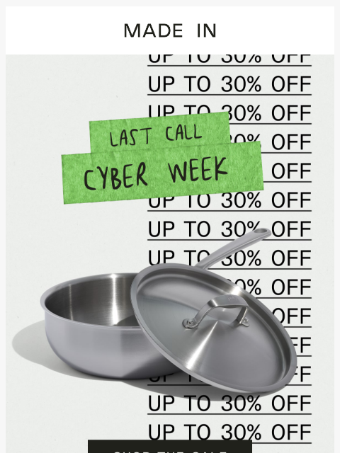 madeincookware newsletter: 🔥 LAST CALL: UP TO 30% OFF 🔥