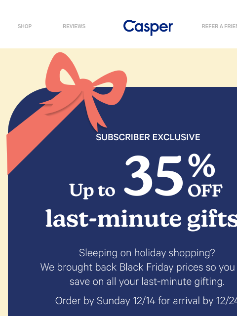 casper newsletter: Up to 35% off sitewide is back 🥳