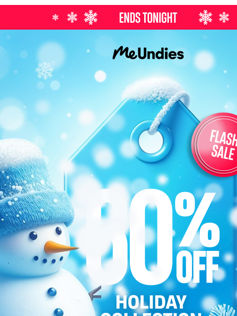 meundies newsletter: Holiday Flash Sale Ends Tonight 🎁
