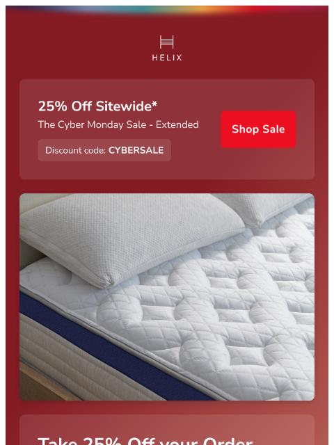 helixsleep newsletter: Save 25% Sitewide Today! ✨