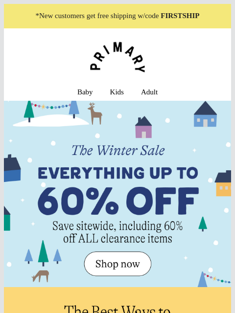 primary newsletter: Up to 60% Off! Here’s what to shop now→