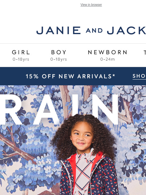 A forecast of new looks. View in browser Stores Janie and Jack Girl Boy Newborn Tween Janie and Jack Girl Boy Newborn Tween Girl Boy Newborn Girl Newborn Boy Accessories Sale Gift Services Refer A