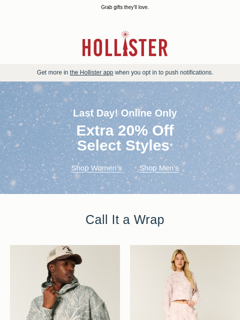 hollisterco newsletter: Last chance for an extra 20% off!