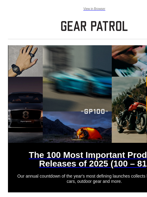 gearpatrol newsletter: Our Rundown of 2025's 100 Most Important Products ...