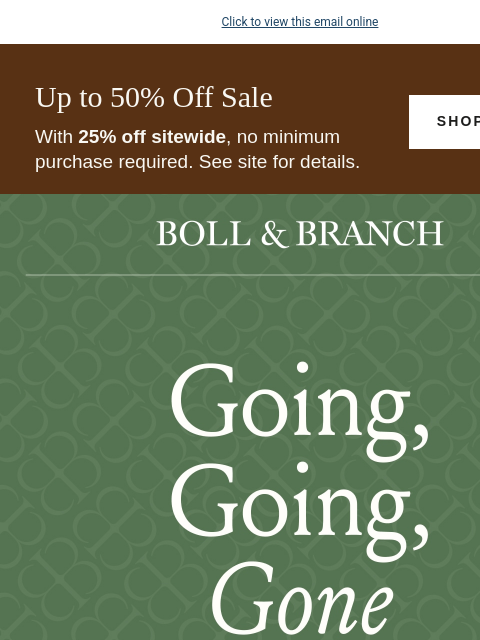 bollandbranch newsletter: Goodbye: up to 50% off sale 👋