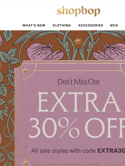 shopbop-mail newsletter: EXTRA! EXTRA! 30% off sale