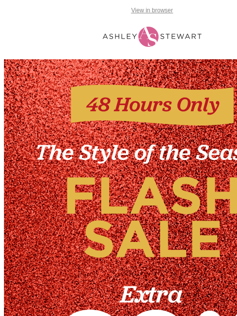 ashleystewart newsletter: 48 hrs⚠️Extra 60% OFF CLEARANCE FLASH SALE