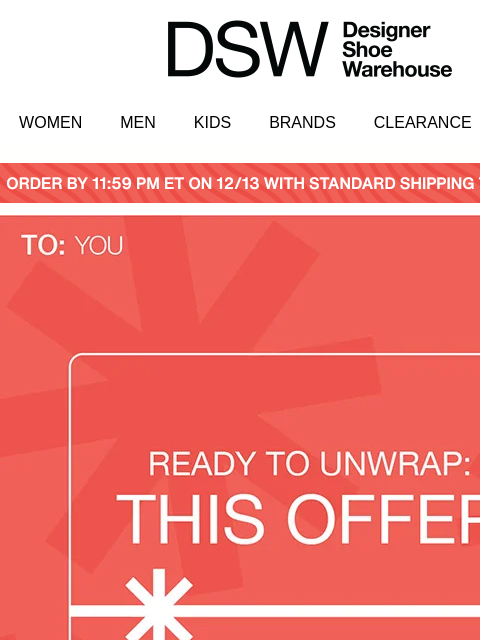 dsw newsletter: Open to reveal this ho-ho-hot deal!