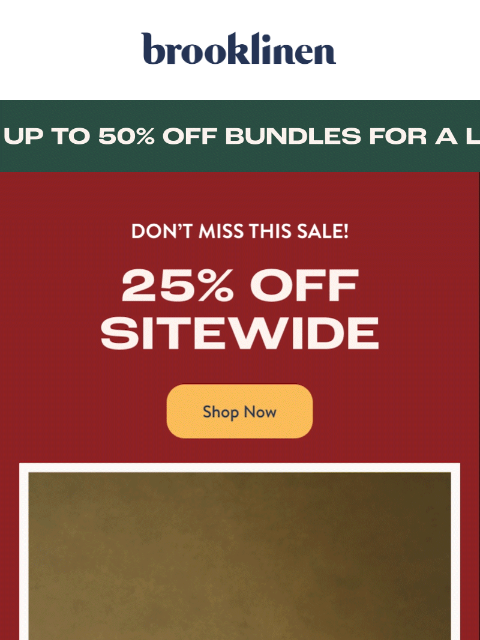 brooklinen newsletter: Don't Miss 25% Off Sitewide!