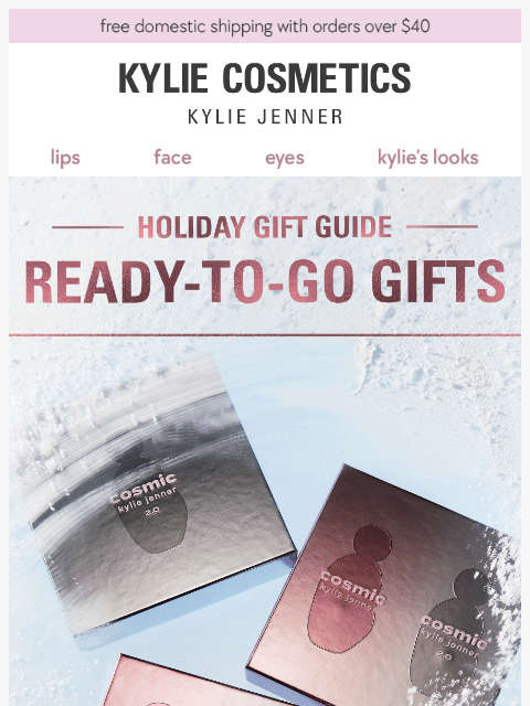 kyliecosmetics newsletter: ready-to-go gifts 🎁