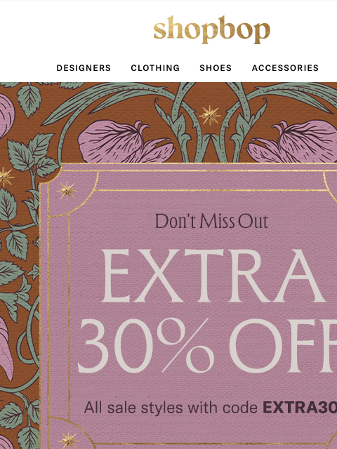 shopbop-mail newsletter: EXTRA! EXTRA! 30% off sale