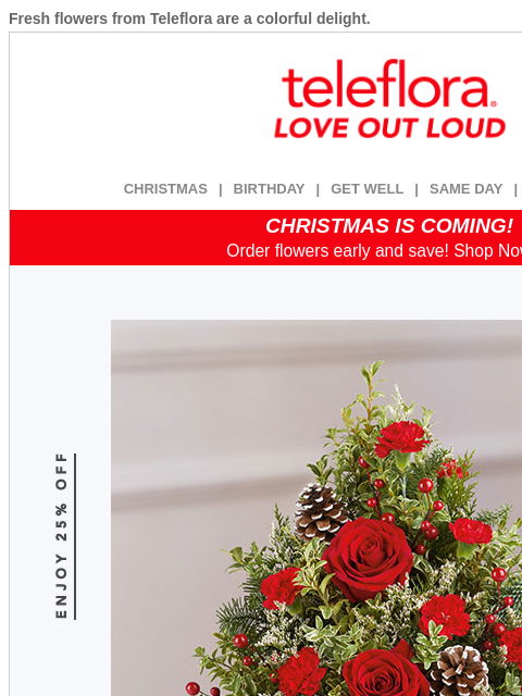 teleflora newsletter: Shop New Arrivals ❤️ 25% Off Now