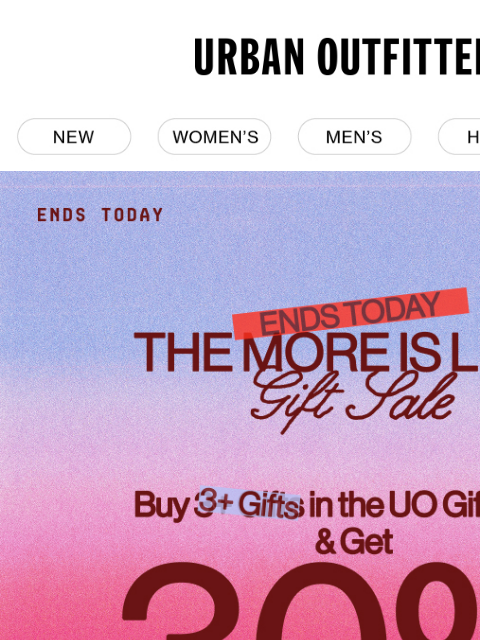 urbanoutfitters newsletter: Last Chance! Buy 3+ Gifts, Get 30% Off →