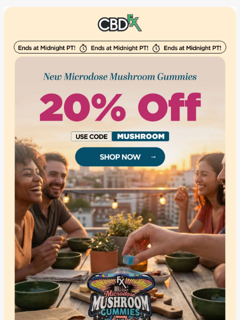 cbdfx newsletter: 20% OFF new Microdose Mushroom Gummies ends soon! ...