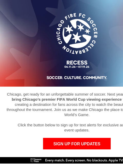 chicagofirefc newsletter: Get Ready for the Ultimate World Cup Experience in...
