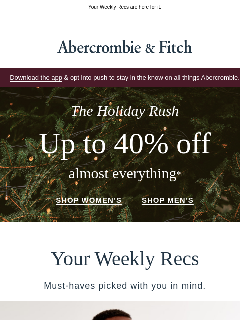 abercrombie newsletter: Up to 40% OFF starts now.