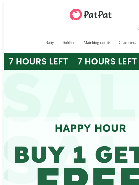 patpat newsletter: re: Happy Hour: Buy 1 Get 1 Free Starts Now!