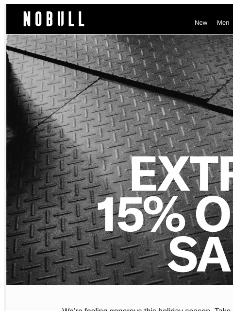 nobullproject newsletter: Extra 15% Off Sale Items
