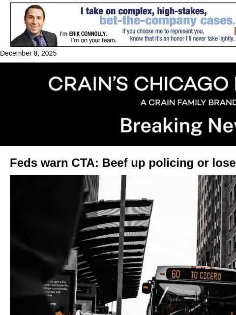 crainalerts newsletter: Feds warn CTA: Beef up policing or lose transit fu...
