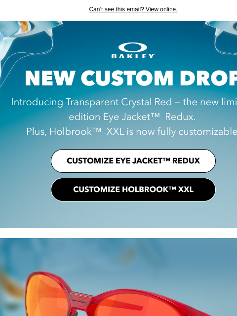 oakley newsletter: See What’s New In The Custom Lineup