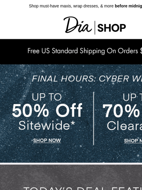 dia newsletter: Final *Cyber* Hours! Up to 30% off Kiyonna Dresses...